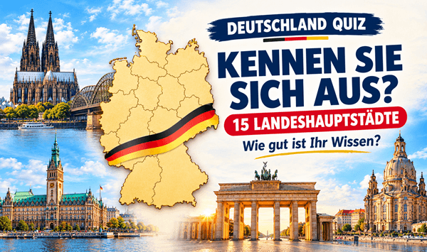 Nur 1 von 10 Deutschen kennt alle 15 Landeshauptstädte! Kennen Sie sie?