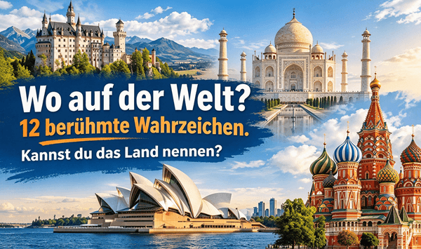 Berühmte Gebäude Quiz: Können Sie erraten, in welchem Land sie stehen?